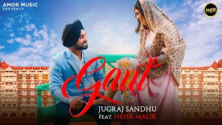 New Punjabi Songs 2021 | Gaut - Jugraj Sandhu Ft Neha Malik | The Boss | Latest Punjabi Songs 2021