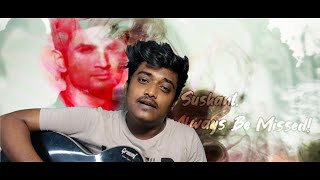 Tribute To SSR - Jaan Nisaar Cover Song | Kedarnath | Arijit Singh | Sushant Singh Rajput