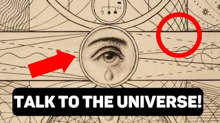 5 Ways to TALK to the UNIVERSE TODAY