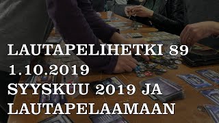 Lautapelihetki 89 (1.10.2019) – Syyskuu 2019 ja Lautapelaamaan