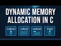 Dynamic Memory Allocation in C: malloc, calloc, realloc and free Explained.