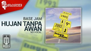 Base Jam - Hujan Tanpa Awan (Official Karaoke Video) | No Vocal