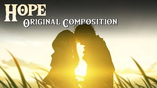 Hope - Original Composition