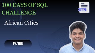 African Cities | 14/100 Days of SQL | HackerRank Solutions
