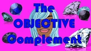 Objective Complements