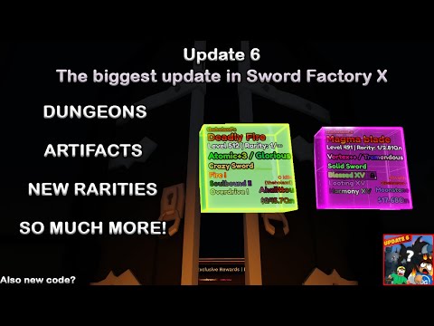 UPDATE 6 – DUNGEONS, ARTIFACTS, RARE SWORDS Sword Factory X (Roblox)