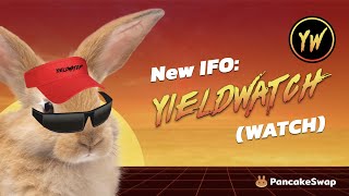 NEW IFO ALERT - YIELDWATCH YIELD FARMING DASBOARD BINANCE SMART CHAIN