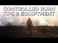 Controlled Burn Tips And Equipment | Habitat Management For Deer