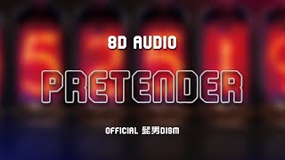 Pretender (Official髭男dism) 8D