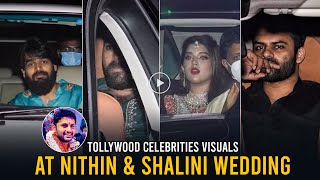 Tollywood Celebrities Visuals At Nithin & Shalini Reddy's Wedding | Varun Tej | Karthikeya | DC