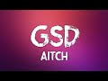 Aitch - GSD (Lyrics)