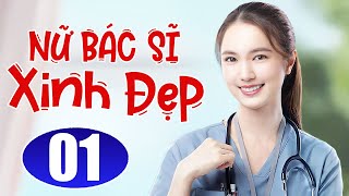 Phim Thái Lan Lồng Tiếng | NỮ BÁC SĨ XINH ĐẸP - TẬP 1 | Phim Bộ Tình Cảm Thái Lan Mới Nhất