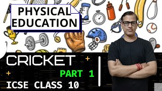 Cricket - Physical Education | Cricket ICSE Class 10 | @sirtarunrupani