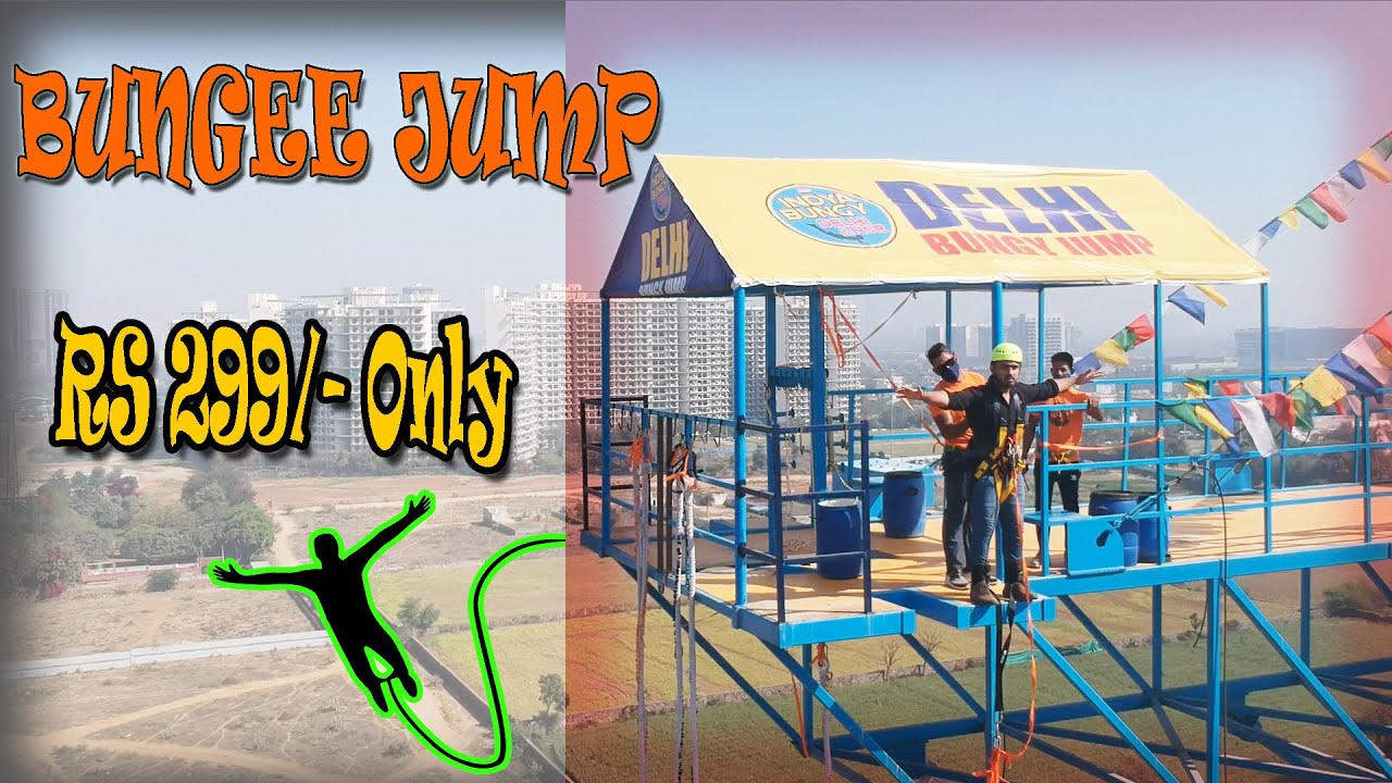 WORLD'S CHEAPEST BUNGEE JUMPING IN DELHI NCR FOR ONLY RS.299| 60 METRE ...