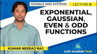 Signals and Systems | Module 1 | Exponential, Gaussian, Even & Odd Functions (Lecture 5)