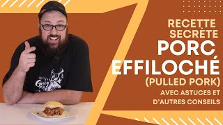 Recette secrète de Porc Effiloché (Pulled Pork)