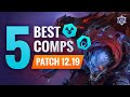 5 BEST Comps in TFT Set 7.5 | Patch 12.19 Teamfight Tactics Guide