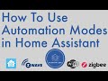 How to Use Automation Modes in Home Assistant