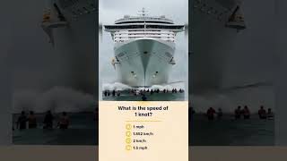 ⚓ MARITIME SPEED CONVERSION QUIZ: Understanding Knots ⚓