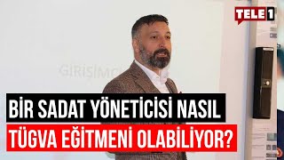 Caner Taşpınar: SADAT'ın ikinci büyük hissedarı Mehmet Naci Efe, TÜGVA'lı gençleri eğitiyor