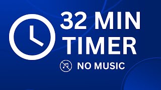 32 Minutes Timer Countdown | Timer 32 minutes - No Music #ticktoktimer