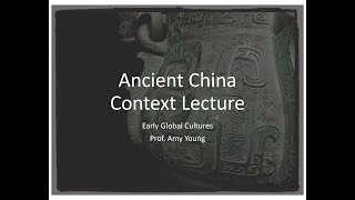 Ancient China Context Lecture
