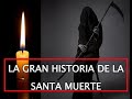 LA SANTÍSIMA MUERTE ASÍ ELIGE A SUS CREYENTES, PARA DEVOTOS HISTORIAS 2022. SINALOA