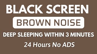 Celestial Brown Noise to Deep Sleep Within 3 Minutes - Black Screen for Relaxati