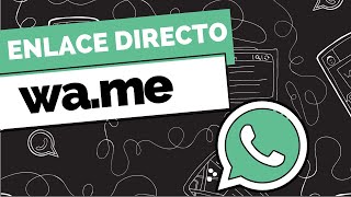 💥Cómo CREAR UN LINK de WhatsApp Business (WA.ME)