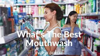 What’s the best mouthwash to use? [Holistic Dentist Brisbane]