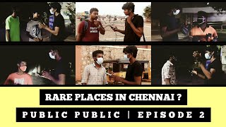 Rare places in Chennai ? (Public public) | #boredombrothers