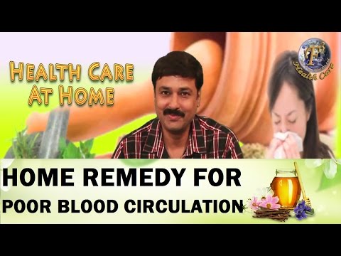 HOME REMEDIES TO CURE POOR BLOOD CIRCULATION II कमज़ोर रक्त प्रवाह का घरेलू उपचार II HOME REMEDIES TO CURE POOR BLOOD CIRCULATION II कमज़ोर रक्त प्रवाह का घरेलू उपचार II