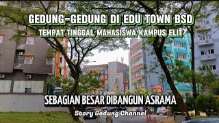 GEDUNG-GEDUNG DI EDU TOWN, RUMAHNYA PARA MAHASISWA ELIT. #vlog #fypシ゚