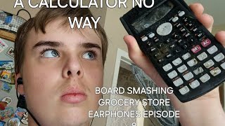 board smashing GROCERY STORE EARPHONES EPISODE 8