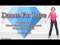 Dance For Love linedance - improver level  - December 2025