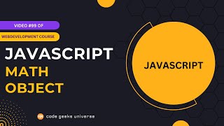 JavaScript Math Object And Its Methods 🚀 | Web Development Tutorial #99