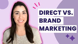 Brand Marketing vs. Direct-Response — What's the Difference?