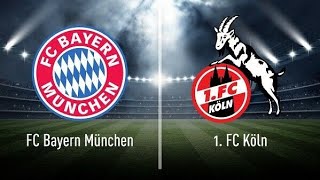 FC Bayern München - 1. FC Köln Live Reaktion