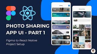 Photo Sharing App UI - Part 1 (Project Setup)