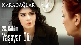 Yaşayan ölü - Karadağlar 28. Bölüm