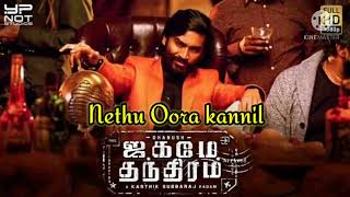 Nethu oora kannil Naa paathen #jagame thanthiram #dhanush song #new songs #new2021#tamil songs