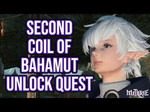 FFXIV 2.2 0305 Second Coil of Bahamut Unlock Quest FFXIV 2.2 0305 Second Coil of Bahamut Unlock Quest