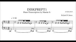 Aphex Twin - DISKPREPT1 (Piano Cover with Sheet Music)