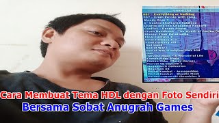 Cara Membuat Sendiri Tema HDL pada Daftar Menu PS2 Bersama Sobat Anugrah Games