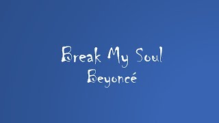Beyonce - Break My Soul (Clean) (Audio)