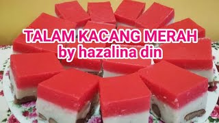 KUIH TALAM KACANG MERAH YANG SEDAP......