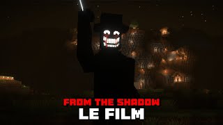 From The Shadow : Le Film Complet sur Minecraft [EP.1]