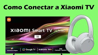 Cómo conectar cascos Bluetooth a una tele Xiaomi 🎧📺