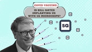 Covid-19 vaccine: Is Bill Gates implanting us with 5G microchips? • FRANCE 24 English