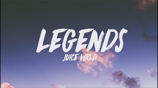 Juice WRLD - Legends (Lyrics)